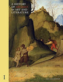 A History of Arcadia in Art and Literature: Volume I : Earlier Renaissance-9781912168255