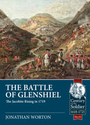 The Battle of Glenshiel : The Jacobite Rising in 1719-9781912174973
