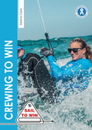 Crewing to Win : How to be the best crew & a great team-9781912177240