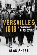 Versailles 1919 : A Centennial Perspective-9781912208098