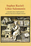 Sepher Raziel: Liber Salomonis : a sixteenth century English grimoire-9781912212026