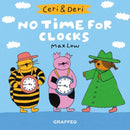 Ceri & Deri: No Time for Clocks-9781912213740