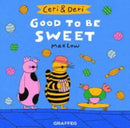 Ceri & Deri: Good to Be Sweet-9781912213757