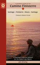 A Pilgrim's Guide to the Camino Finisterre : Including Muxia Circuit: Santiago - Finisterre - Muxia - Santiago-9781912216376