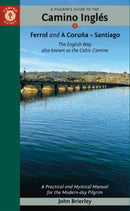 A Pilgrim's Guide to the Camino Ingles
