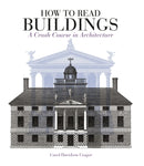 How to Read Buildings : A Crash Course in Architecture-9781912217304