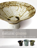 Natural Glazes : Collecting and Making-9781912217526