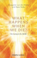 What Happens When We Die? : Our Journey in the Afterlife-9781912230075