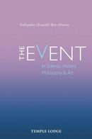 The Event : in Science, History, Philosophy & Art-9781912230167