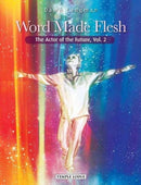 Word Made Flesh : The Actor of the Future, Vol. 2-9781912230365