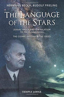 The Language Of The Stars : Zodiac And Planets In Relation To The Human Being - The Cosmic Rhythm in the Creed-9781912230532