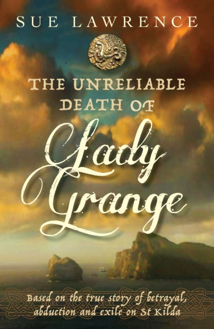 The Unreliable Death of Lady Grange-9781912235667