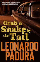 Grab a Snake by the Tail-9781912242177