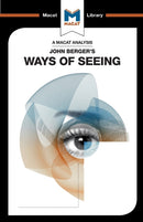 An Analysis of John Berger''s Ways of Seeing