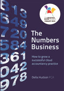 The Numbers Business : How to grow a successful cloud accountancy practice-9781912300167