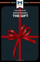 An Analysis of Marcel Mauss''s The Gift