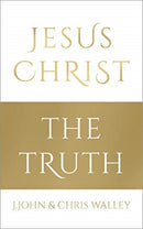 Jesus Christ - The Truth