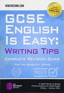 GCSE English is Easy: Writing Skills : Complete Revision Guidance for the grade 9-1 Exams.-9781912370160