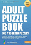Adult Puzzle Book:100 Assorted Puzzles - Volume 2 : Crosswords, Word Searches, Missing Numbers, Sudokus, Arrowords, Missing Vowels, Word Fills, Code Words, Cross Numbers, Cell Blocks & Riddles-9781912370184