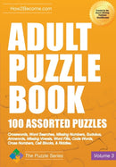 Adult Puzzle Book: 100 Assorted Puzzles - Volume 3 : Crosswords, Word Searches, Missing Numbers, Sudokus, Arrowords, Missing Vowels, Word Fills, Code Words, Cross Numbers, Cell Blocks & Riddles-9781912370276