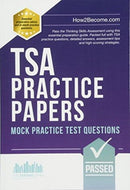 TSA PRACTICE PAPERS: 100s of Mock Practice Test Questions : Pass the Thinking Skills Assessment using this essential preparation guide. Packed full with 100s TSA practice questions, detailed answers,-9781912370443