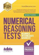 NUMERICAL REASONING TESTS: Beginner, Intermediate, and Advanced : Sample test questions and answers with detailed explanations for Beginner, Intermediate and Advanced numerical reasoning questions.-9781912370474