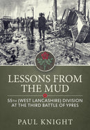 Lessons from the Mud : 55th (West Lancashire) Division at the Third Battle of Ypres-9781912390052