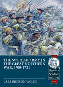 The Swedish Army in the Great Northern War, 1700-1721-9781912390182