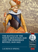 The Battle of the White Mountain 1620 and the Bohemian Revolt, 1618-1622-9781912390229
