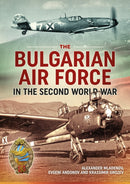 The Bulgarian Air Force in the Second World War-9781912390649