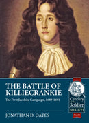 The Battle of Killiecrankie : The First Jacobite Campaign, 1689-1691-9781912390984