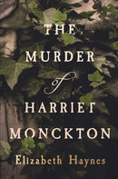 The Murder of Harriet Monckton-9781912408030