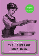 The Original Suffrage Cook Book-9781912430130