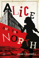 Alice and the North-9781912436521