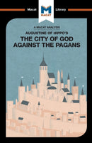 An Analysis of St. Augustine''s The City of God Against the Pagans