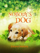 Nobody''s Dog