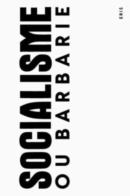 A Socialisme ou Barbarie Anthology-9781912475131