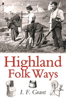 Highland Folk Ways-9781912476305
