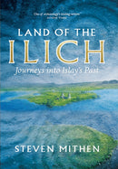 Land of the Ilich : Journey's into Islay's Past-9781912476824