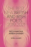 The Best New British and Irish Poets 2019-2021-9781912477708