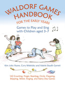 Waldorf Games Handbook for the Early Years