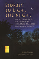 Stories to Light the Night : A Grief and Loss Collection for Children, Families and Communities-9781912480272