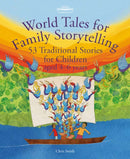 World Tales for Family Storytelling : 53 Traditional Stories for Children aged 4-6 years-9781912480555
