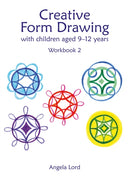 Creative Form Drawing with Children Aged 9-12 : Workbook 2-9781912480609
