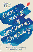 Seven Secrets of Spontaneous Storytelling-9781912480869