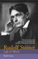 Rudolf Steiner : Life & Work-9781912480944