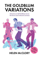 The Goldblum Variations : Adventures of Jeff Goldblum Across the Known (and Unknown) Universe-9781912489244