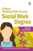 Critical Thinking Skills for your Social Work Degree-9781912508655