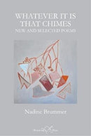 Whatever It Is That Chimes : New and Selected Poems-9781912524570