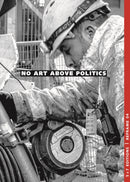 No Art Above Politics-9781912528363